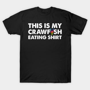 This Is My Crawfish Eating T-Shirt